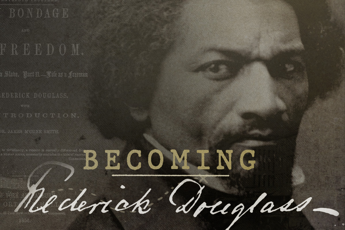 BECOMING FREDERICK DOUGLASS